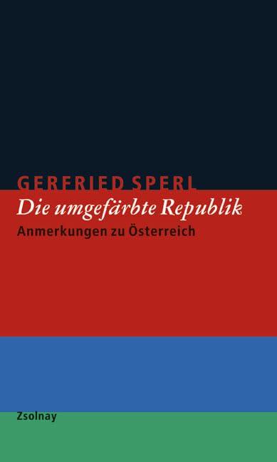 Die umgefärbte Republik: Anmerkungen zu Österreich Politics & History