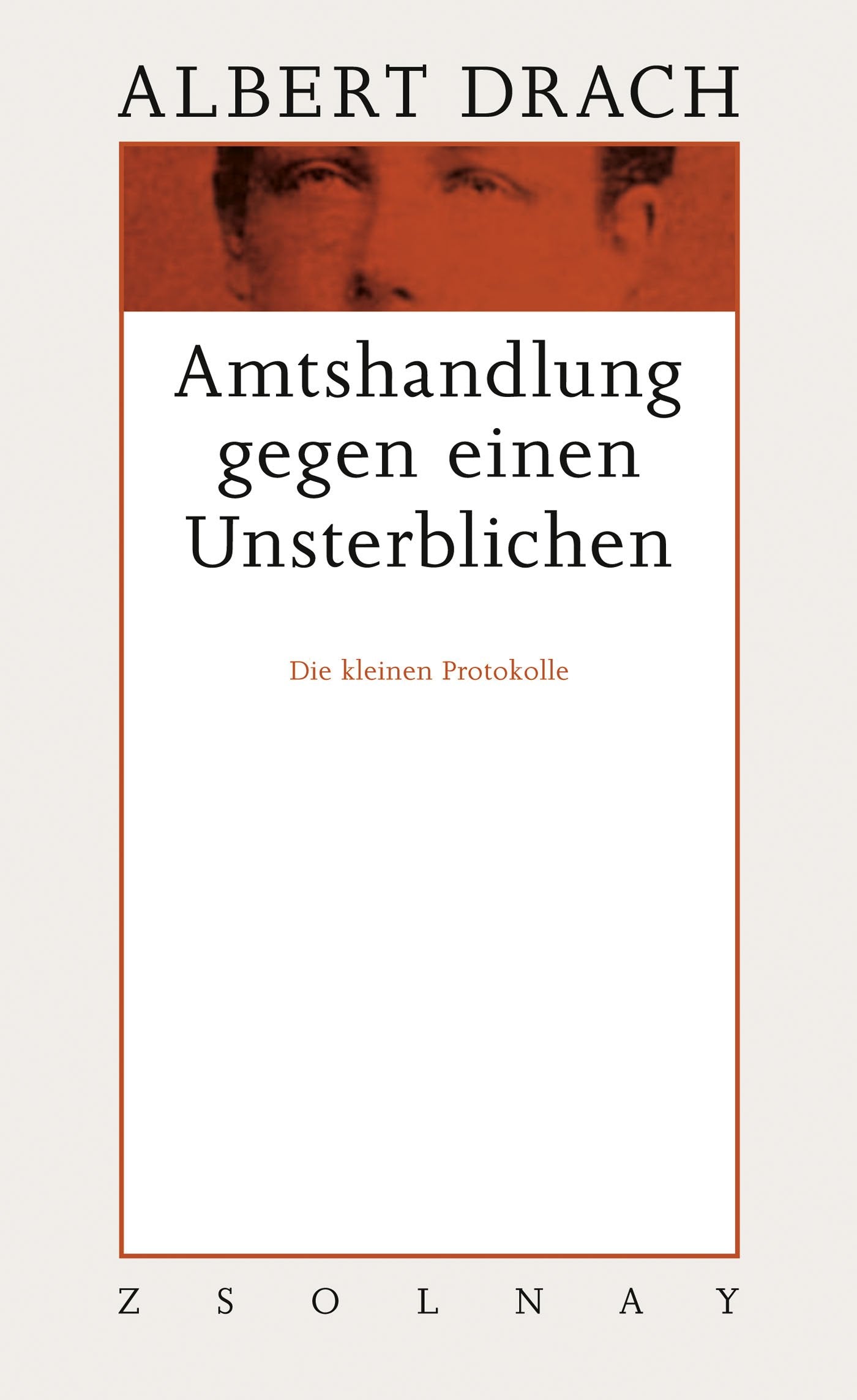Werke in 10 Bänden.: Amtshandlung gegen einen Unsterblichen: Die kleinen Protokolle Essays & Short Stories
