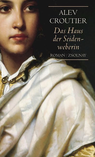 Das Haus der Seidenweberin: Roman Contemporary literature