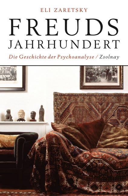Freuds Jahrhundert: Die Geschichte der Psychoanalyse Personalities