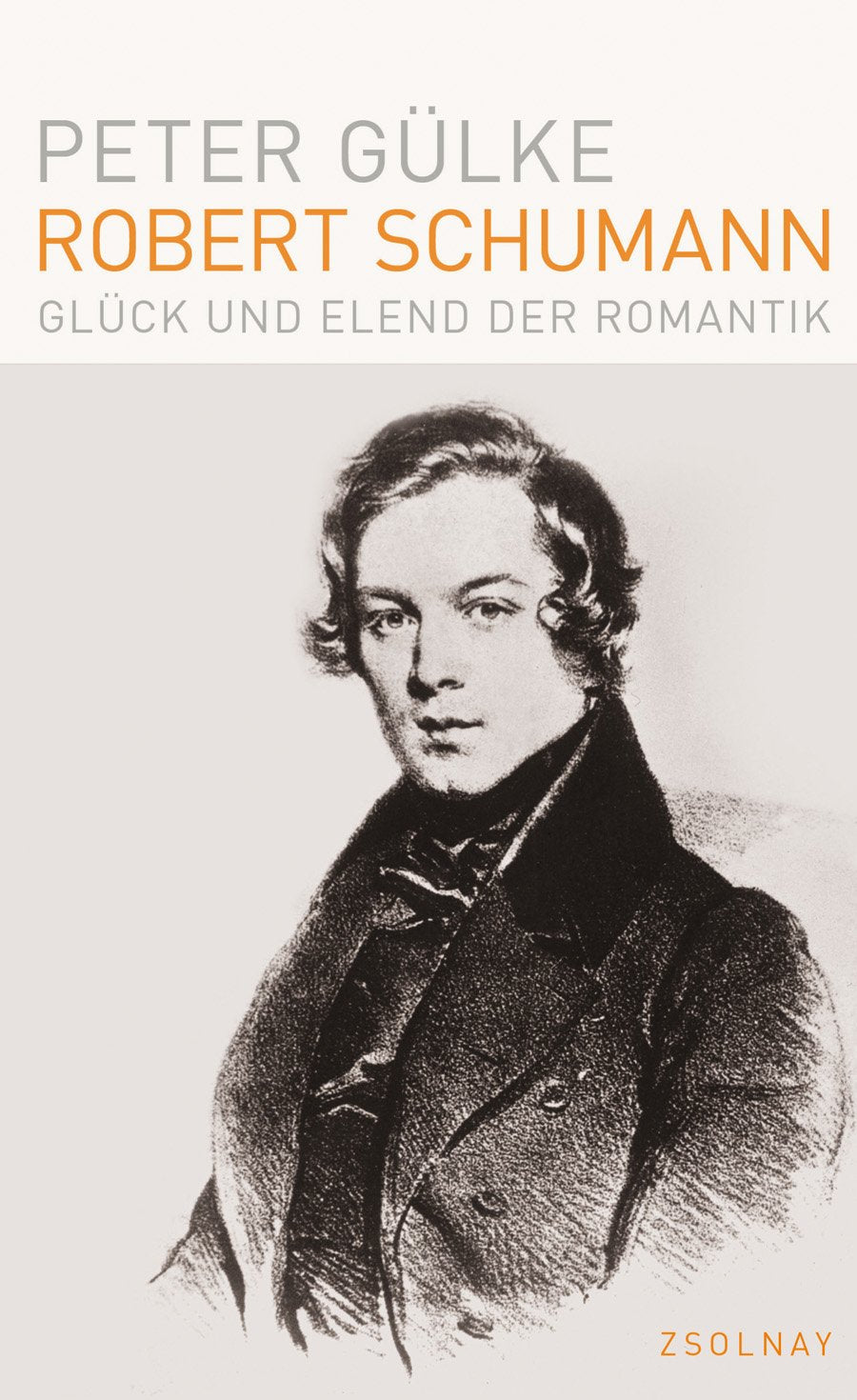 Product Image: Robert Schumann: Glück und Elend der Romantik