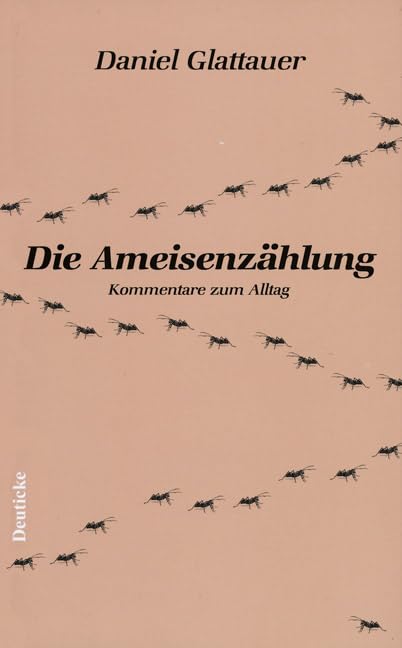 Ameisenzählung: Kommentare zum Alltag Contemporary literature