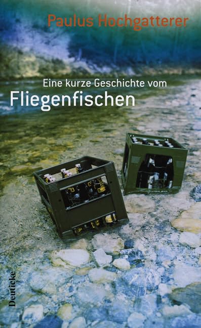 Eine kurze Geschichte vom Fliegenfischen: Erzählung Contemporary literature