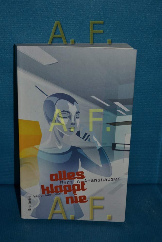 Alles klappt nie: Weltraumroman Contemporary literature