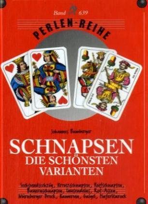Schnapsen: Die schönsten Varianten - Perlenreihe Leisure & Fun