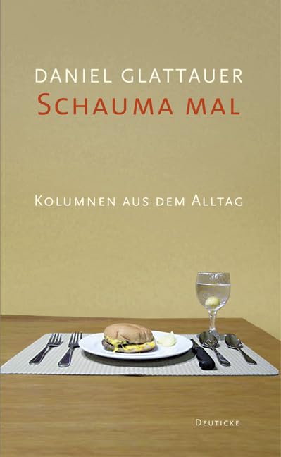 Schauma mal: Kolumnen aus dem Alltag Contemporary literature