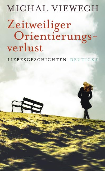 Zeitweiliger Orientierungsverlust Contemporary literature