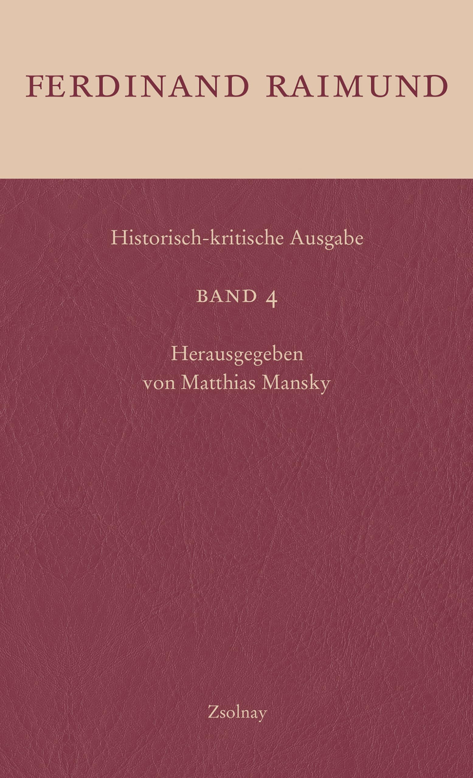 Historisch-kritische Ausgabe Band 4 Drama