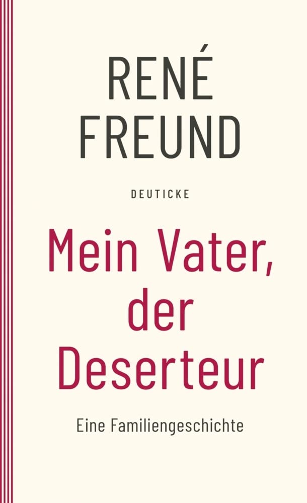 Mein Vater, der Deserteur: Eine Familiengeschichte Personalities