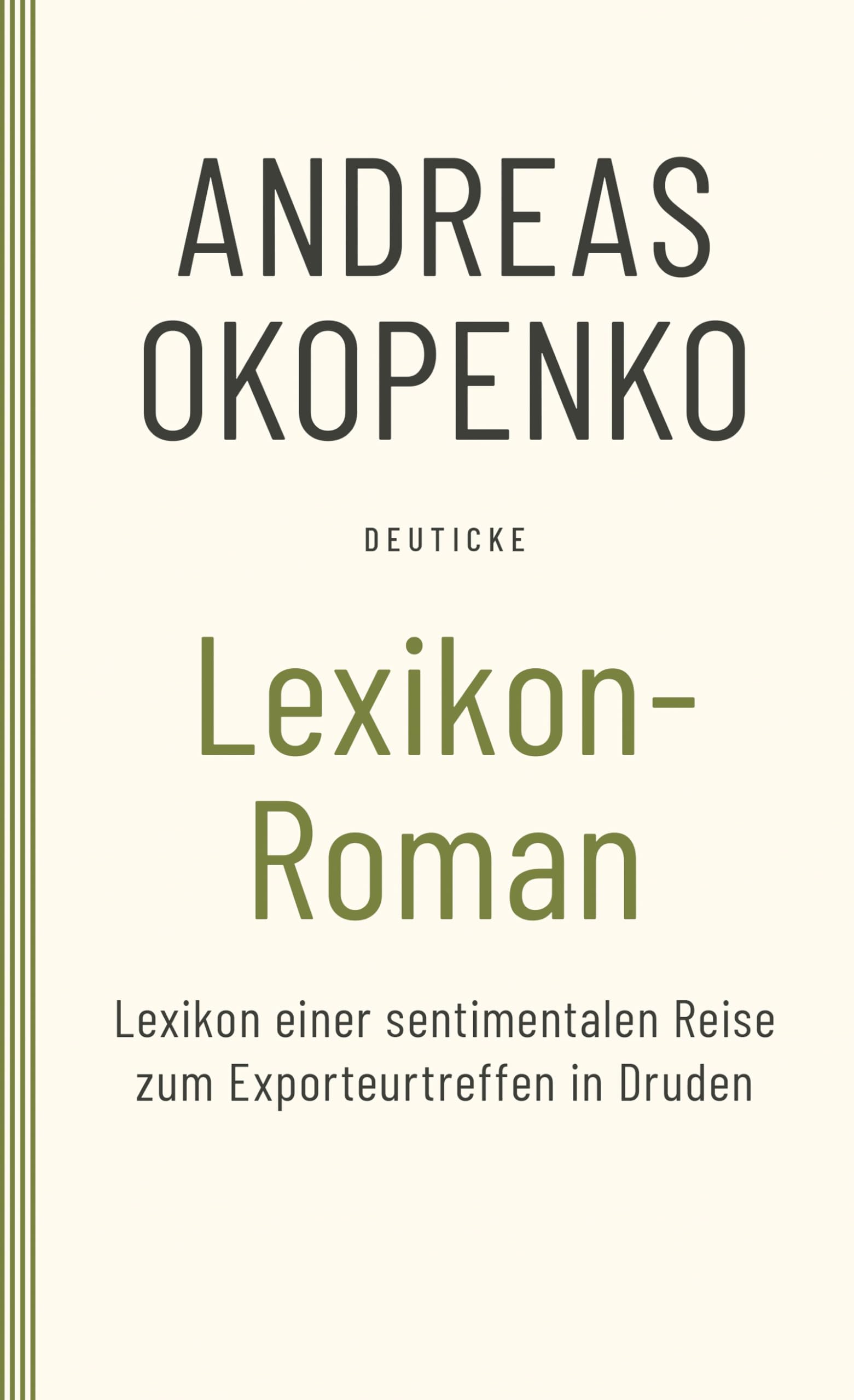 Lexikon Roman: Lexikon einer sentimentalen Reise zum Exporteurtreffen in Druden Contemporary literature