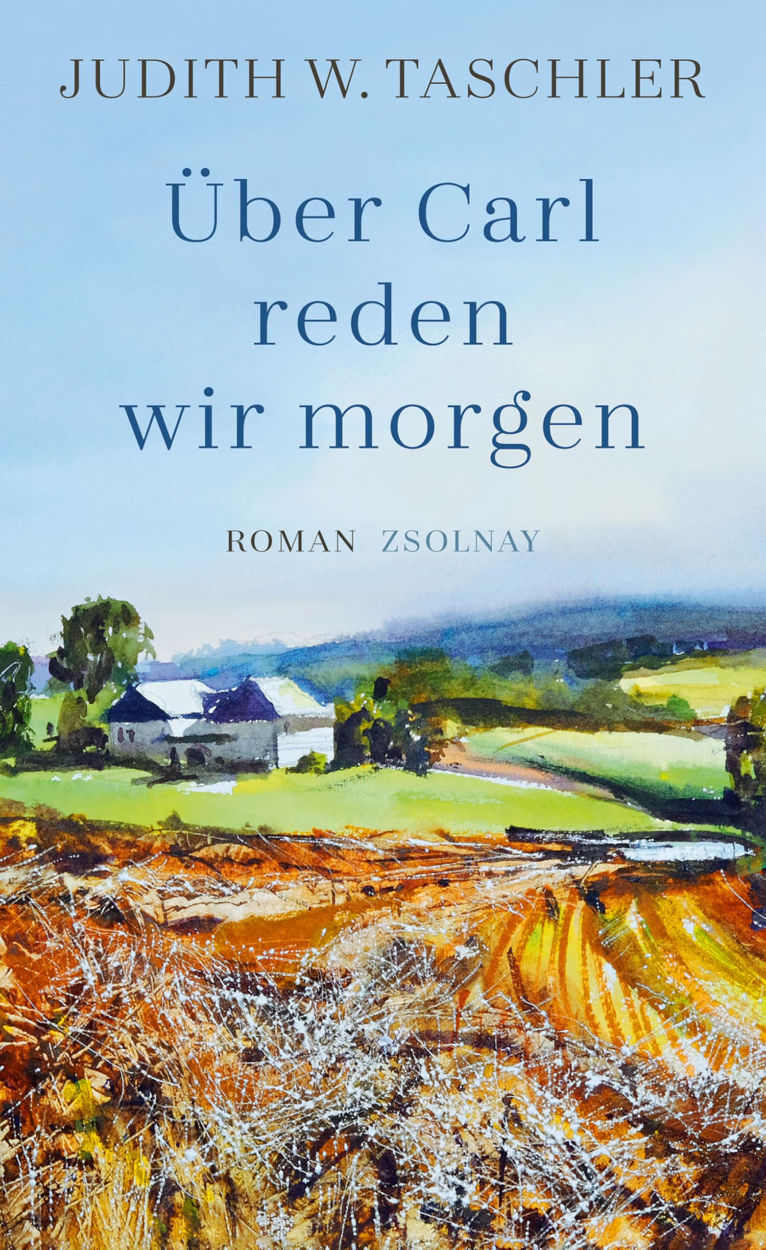 Über Carl reden wir morgen Contemporary literature