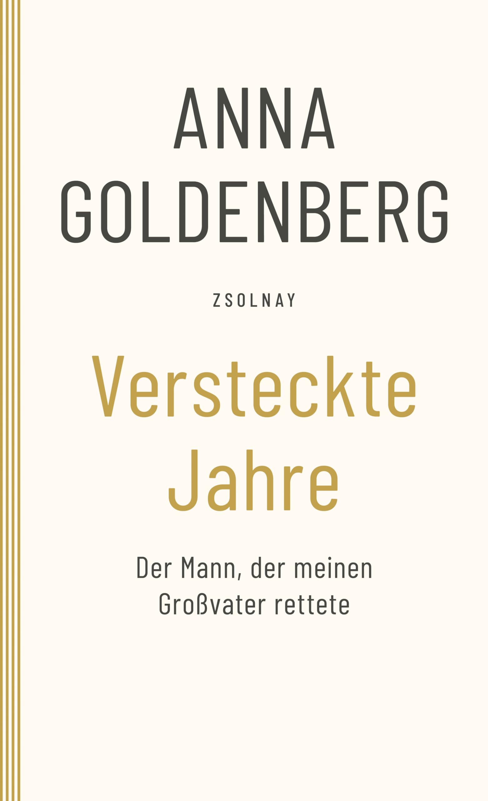 Versteckte Jahre: Der Mann, der meinen Großvater rettete Art & Literature