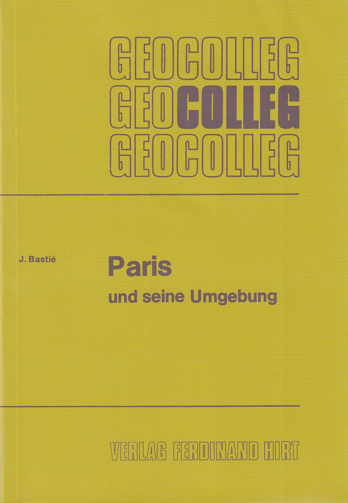 Paris und seine Umgebung: GEOCOLLEG 9 Books