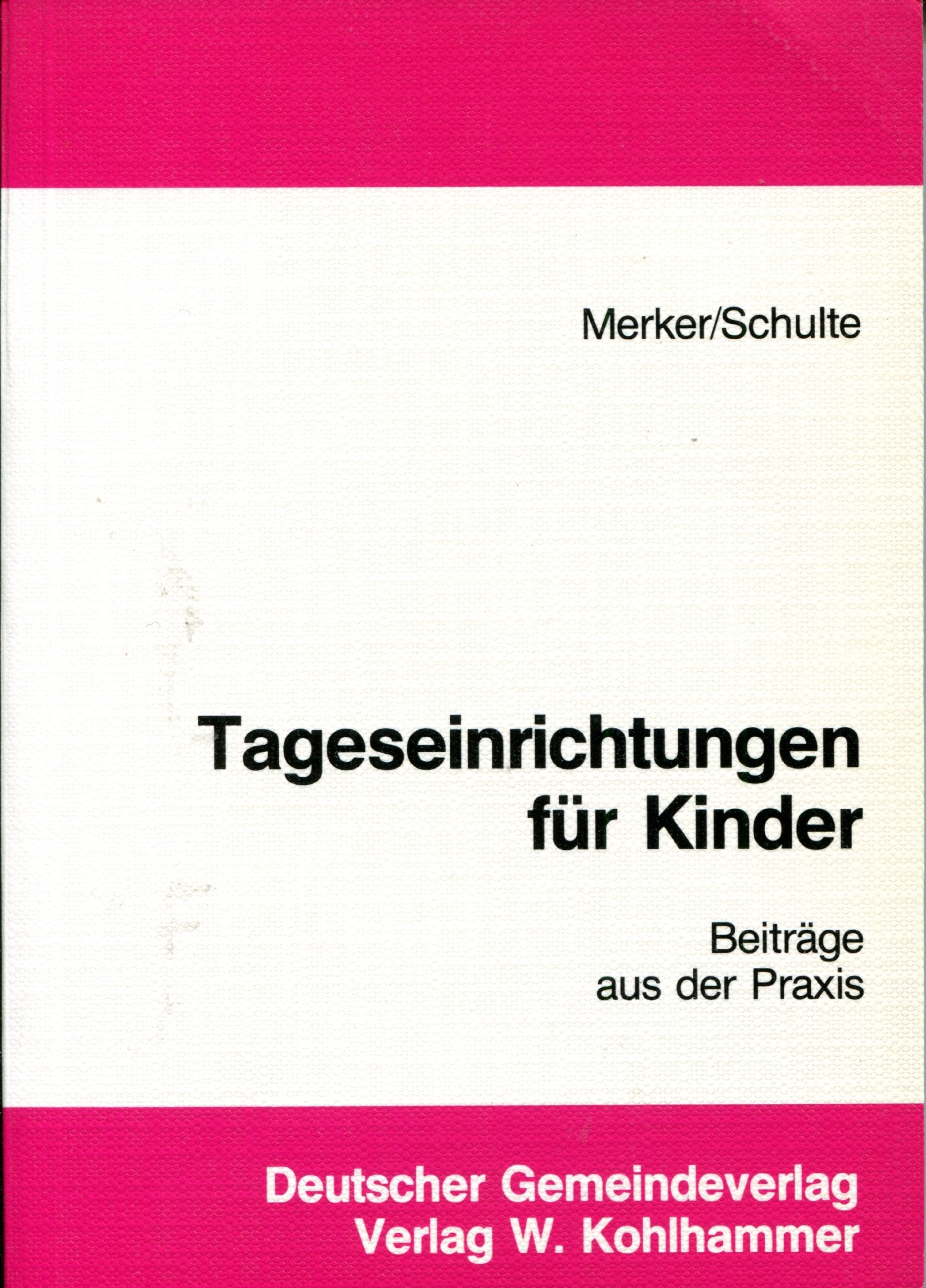 Tageseinrichtungen für Kinder: Beiträge aus der Praxis Books