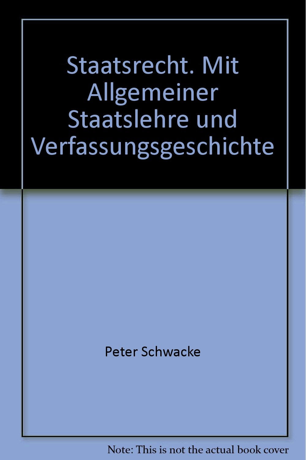 Staatsrecht: Mit allgemeiner Staatslehre und Verfassungsgeschichte (Verwaltung in Praxis und Wissenschaft) Law