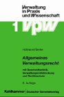 Allgemeines Verwaltungsrecht (Verwaltung in Praxis und Wissenschaft) Law