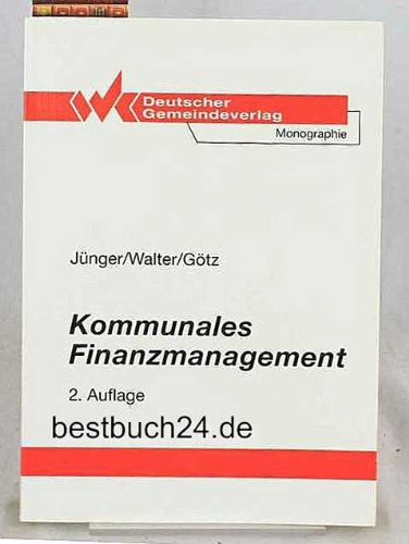 Kommunales Finanzmanagement: Möglichkeiten und Grenzen des Einsatzes kreditwirtschaftlicher Instrumente im kommunalen Bereich Law