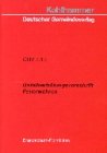 Unfallverhütungsvorschrift Feuerwehren: GUV 7.13 Ausgabe Mai 1989/ Januar 1997 mit Durchführungsanweisungen vom Oktober 1991 Business & Technology
