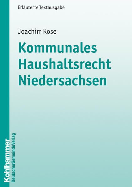 Kommunales Haushaltsrecht Niedersachsen (Kommunale Schriften für Niedersachsen) Law