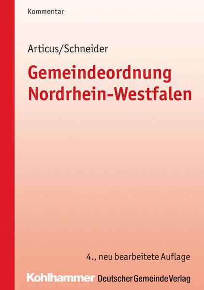 Gemeindeordnung Nordrhein-Westfalen: Kommentar (Kommunale Schriften für Nordrhein-Westfalen) Law
