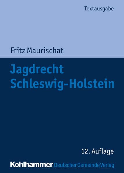Jagdrecht Schleswig-Holstein Law