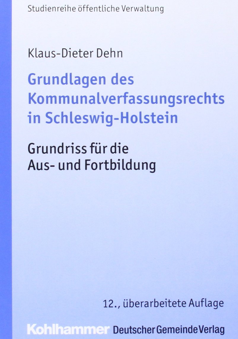 Grundlagen des Kommunalverfassungsrechts in Schleswig-Holstein Law