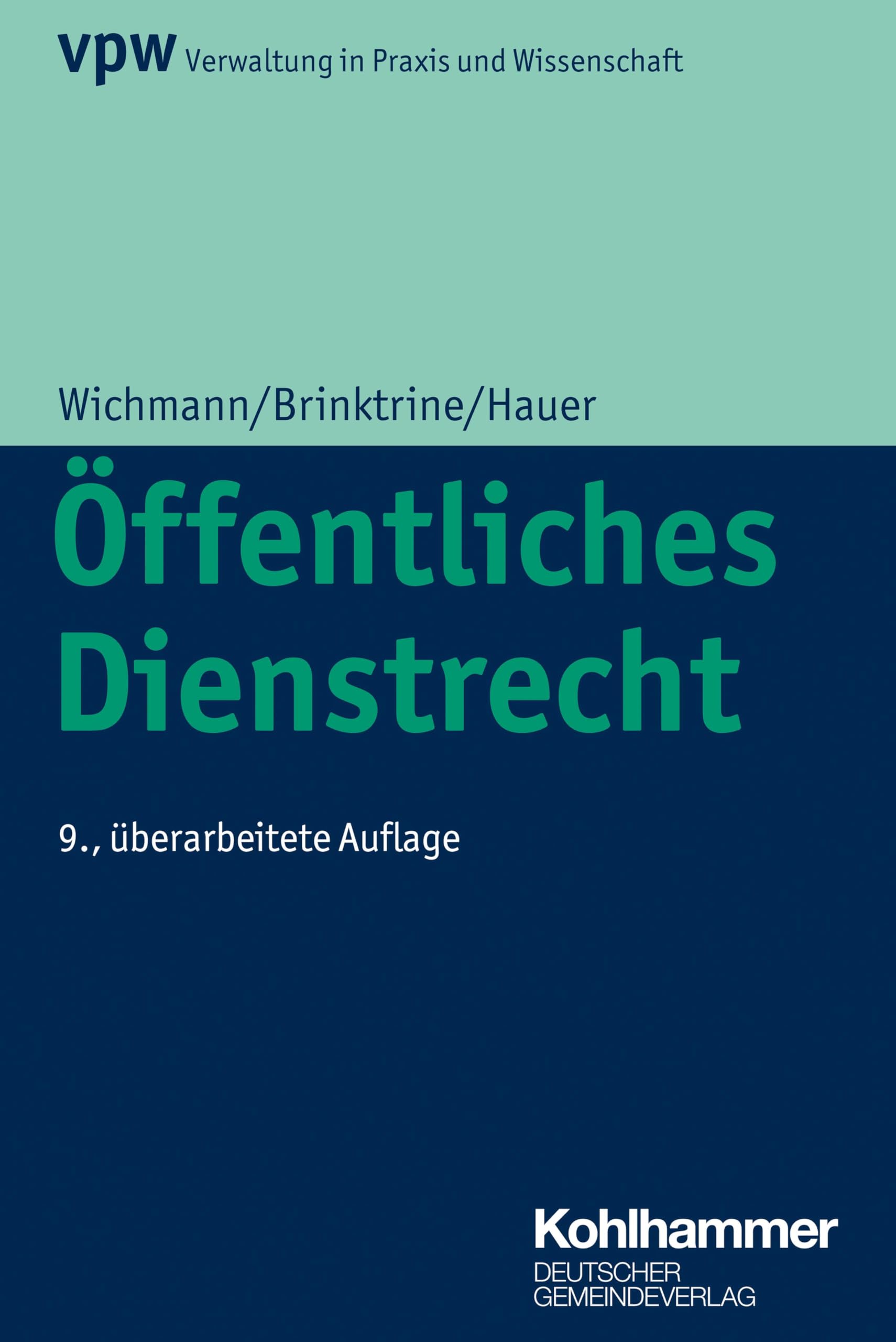 Öffentliches Dienstrecht (Verwaltung in Praxis und Wissenschaft, 25, Band 25) Law