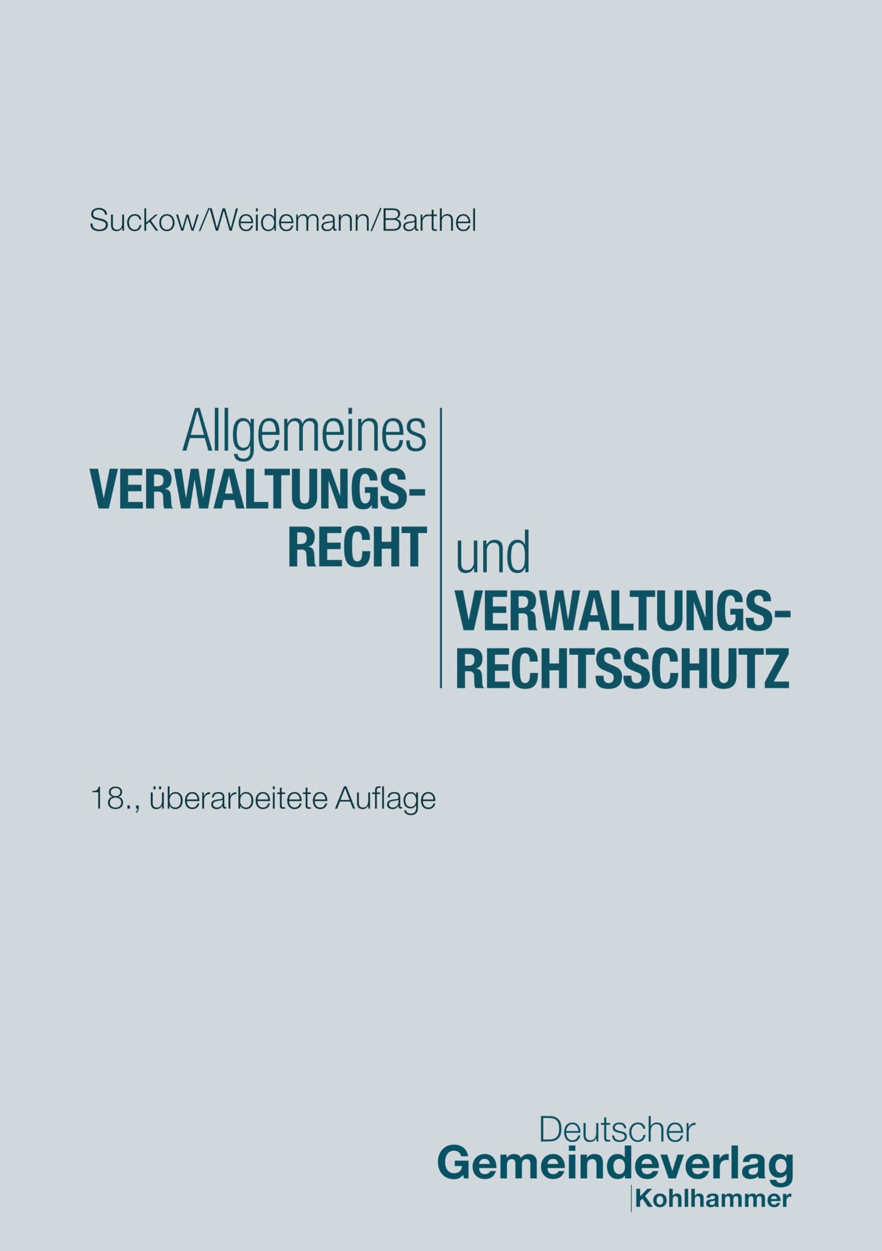 Allgemeines Verwaltungsrecht und Verwaltungsrechtsschutz (DGV-Studienreihe öffentliche Verwaltung) Law