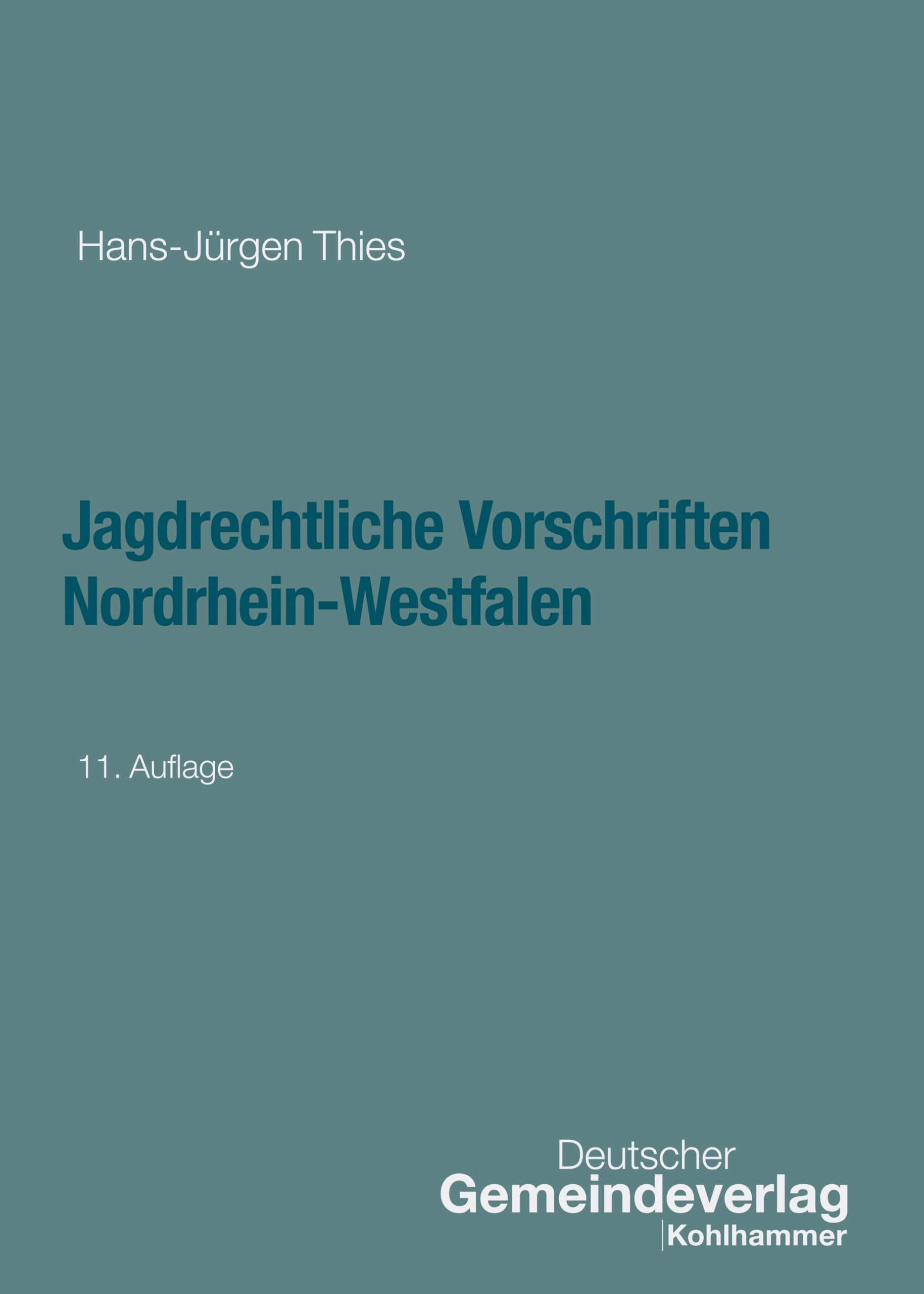 Jagdrechtliche Vorschriften Nordrhein-Westfalen Law