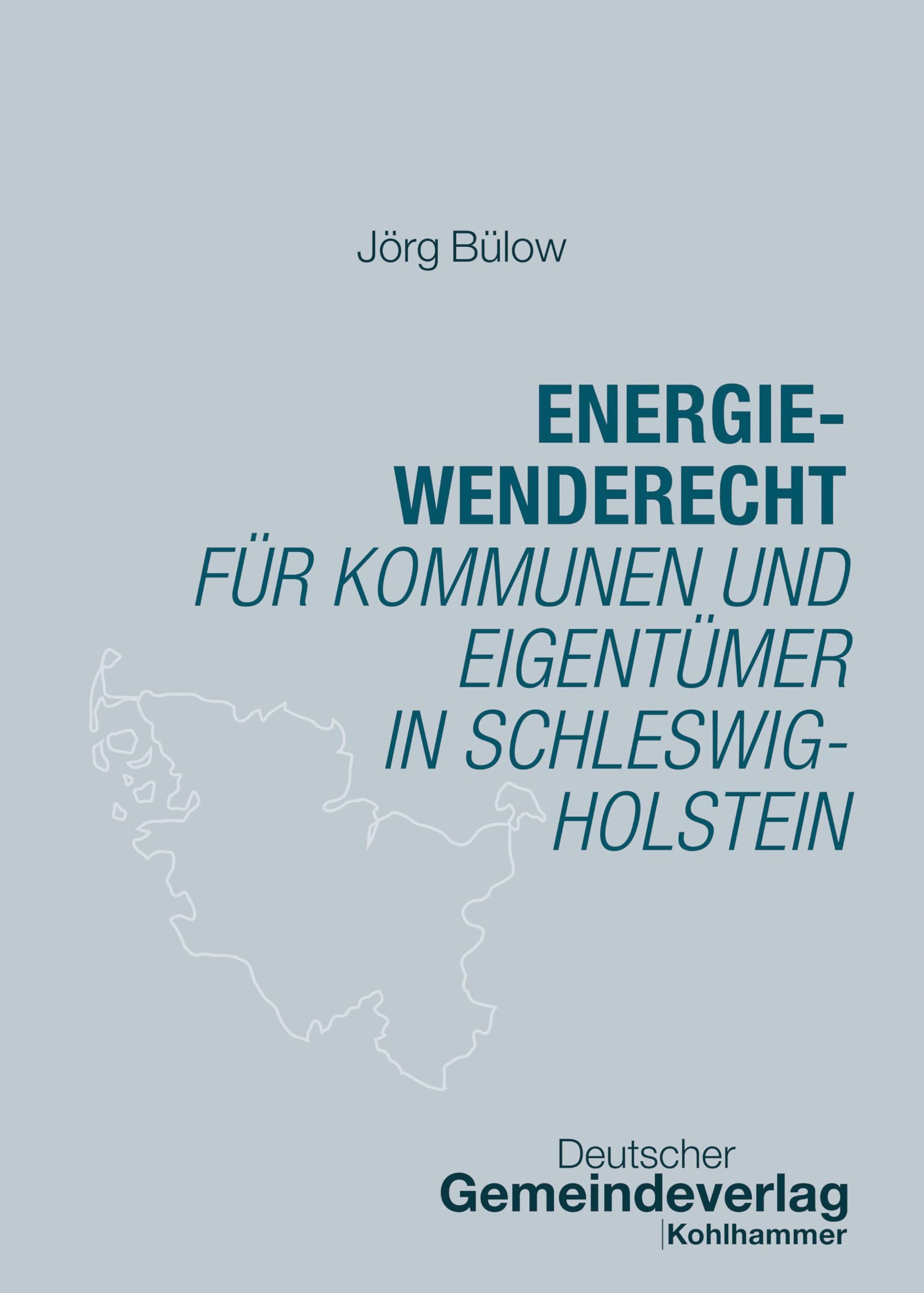Energiewenderecht für Kommunen und Eigentümer in Schleswig-Holstein Law