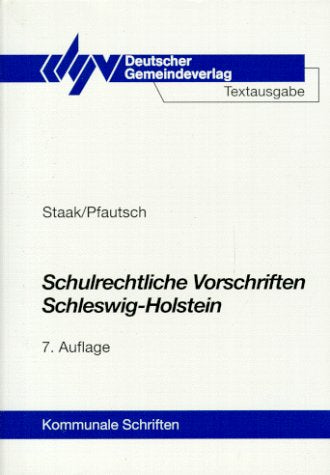 Schulrechtliche Vorschriften Schleswig-Holstein: Textsammlung mit einer erläuternden Einführung Law