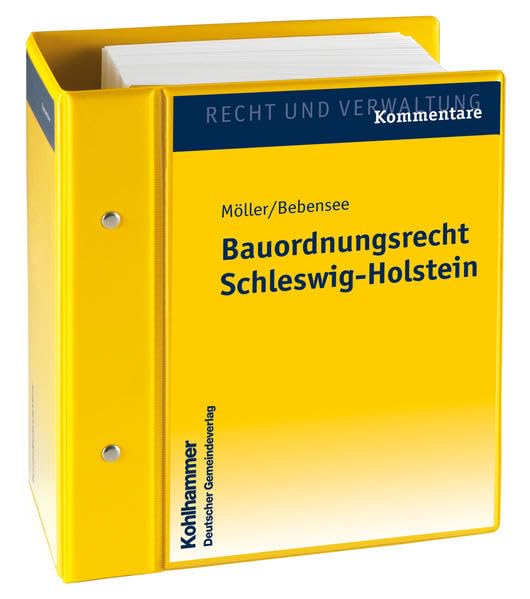 Bauordnungsrecht Schleswig-Holstein: Kommentar. Stand: Januar 2023, Gesamtwerk inkl. 22. Lfg. (Kommunale Schriften für Schleswig-Holstein) Law
