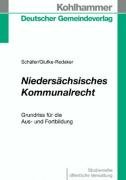 Niedersächsisches Kommunalrecht: Grundriss für die Aus- und Fortbildung (DGV-Studienreihe Öffentliche Verwaltung) Law