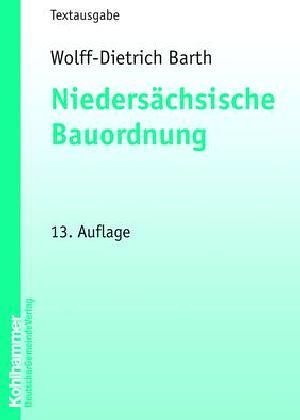Niedersächsische Bauordnung: Kommunale Schriften für Niedersachsen Law