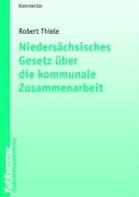 Niedersächsisches Gesetz über die kommunale Zusammenarbeit: Kommentar (Kommunale Schriften für Niedersachsen) Law
