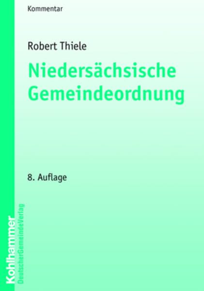Niedersächsische Gemeindeordnung (Kommunale Schriften für Niedersachsen) Law