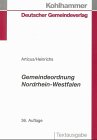 Gemeindeordnung Nordrhein-Wesfalen: Textausgabe mit Durchführungsverordnungen und ergänzenden Rechtsvorschriften sowie einer erläuternden Einführung Law