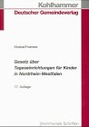 Gesetz über Tageseinrichtungen für Kinder in Nordrhein-Westfalen: Kommentar Law
