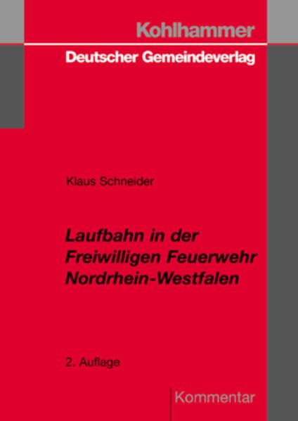 Laufbahn in der Freiwilligen Feuerwehr Nordrhein- Westfalen Law