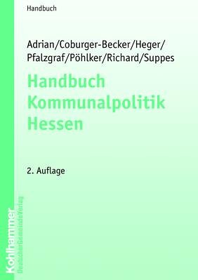 Handbuch Kommunalpolitik Hessen (Kommunale Schriften für Hessen) Law