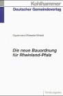 Die neue Bauordnung für Rheinland-Pfalz: Textausgabe der LBauO 1999 und 1995 mit Erläuterungen und ergänzenden Übersichten Law