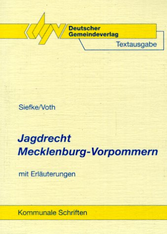 Jagdrecht Mecklenburg-Vorpommern: Textausgabe mit Erläuterungen Books