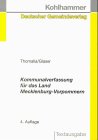 Kommunalverfassung für das Land Mecklenburg-Vorpommern: Textausgabe mit ergänzenden Vorschriften und einer erläuternden Einführung Law