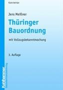 Thüringer Bauordnung: mit Vollzugsbekanntmachung Law