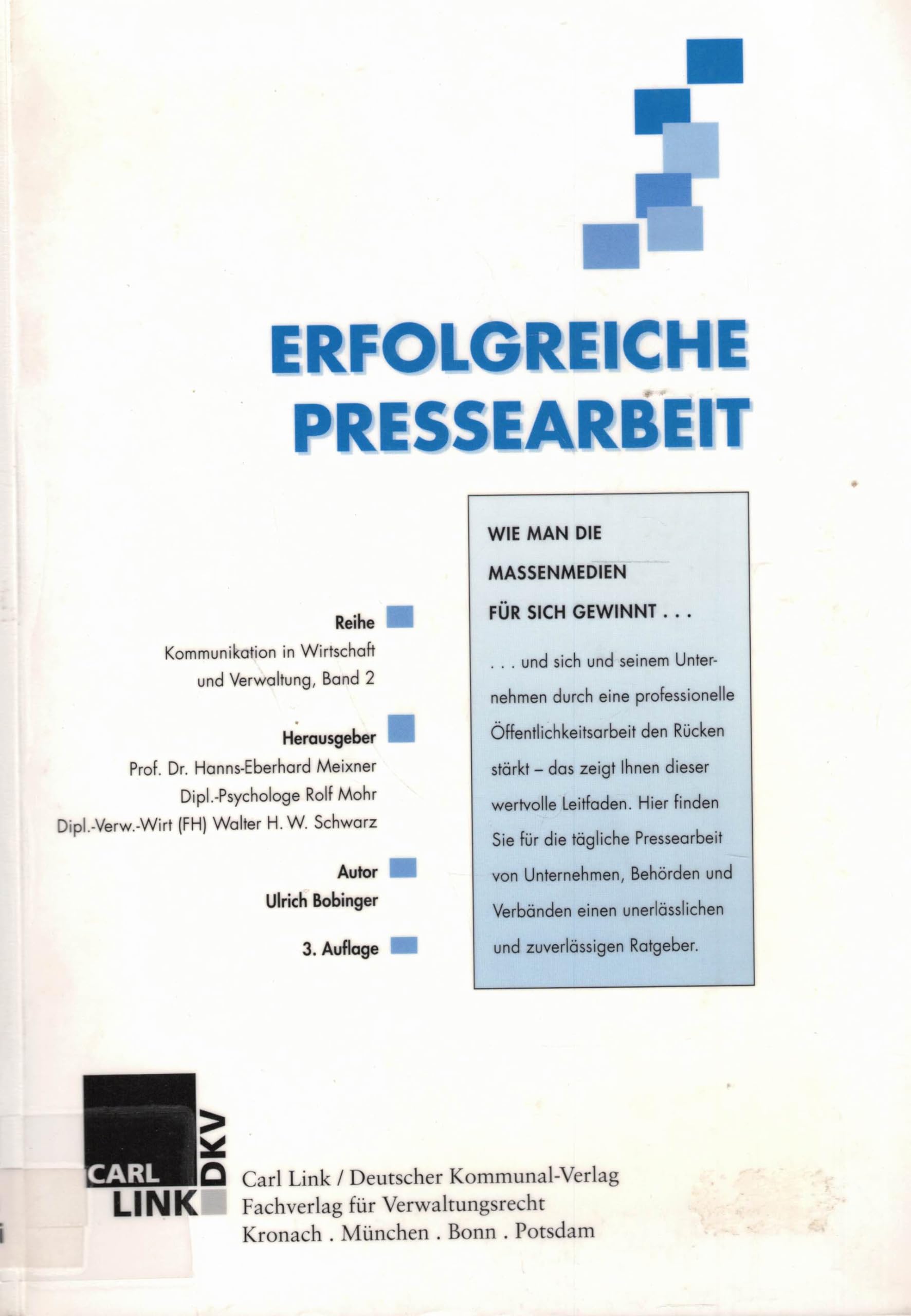 Erfolgreiche Pressearbeit: Wie man die Massenmedien für sich gewinnt Law