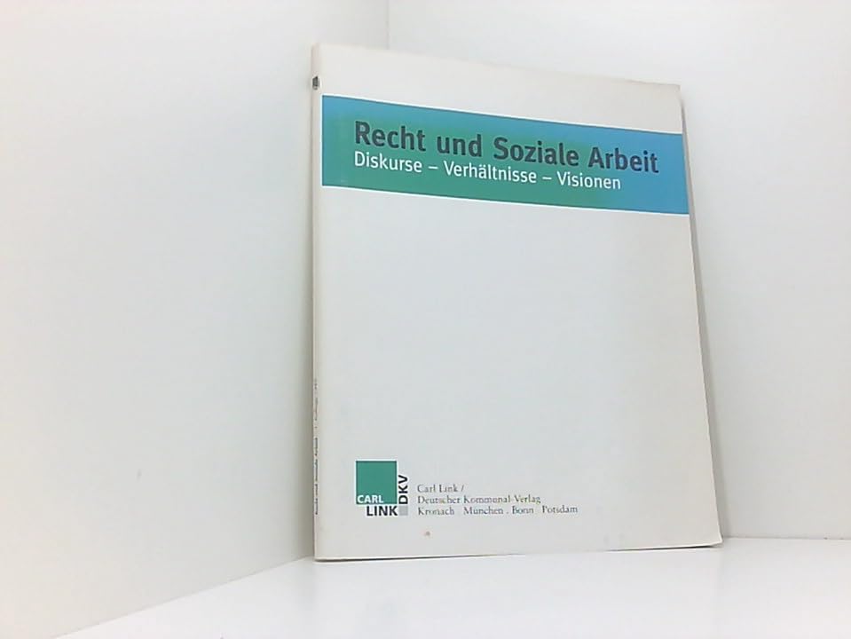 Recht und Soziale Arbeit. Diskurse - Verhältnisse - Visionen: Festschrift zum 65. Geburtstag von Professor Simon Hundmeyer, Katholische Stiftungshochhochschule München Law
