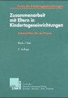 Zusammenarbeit mit Eltern in Kindertageseinrichtungen: Arbeitshilfen für die Praxis book