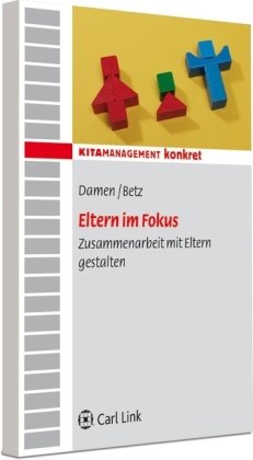 Eltern im Fokus: Zusammenarbeit mit Eltern gestalten Law
