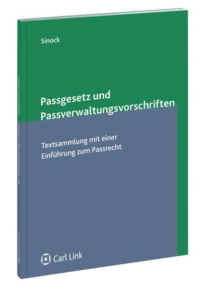 Passgesetz und Passverwaltungsvorschrift: Textsammlung mit Einführung zum Passrecht Law