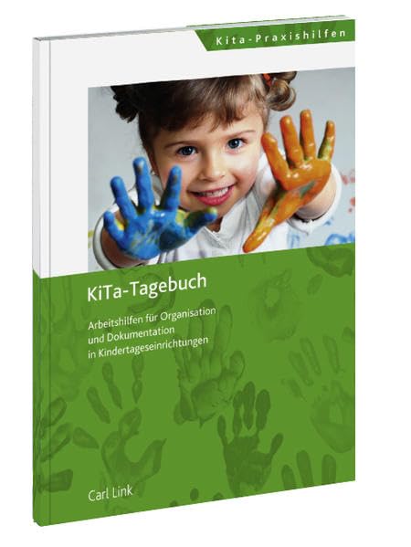 KiTa-Tagebuch: Arbeitshilfen für Organisation und Dokumentation in Kindertageseinrichtungen Books